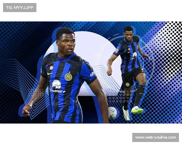 国米客场挑战博德闪耀,邓弗里斯伤情恢复成关键变数